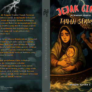Buku “Jejak Cinta di Tengah Tradisi Seruyan”